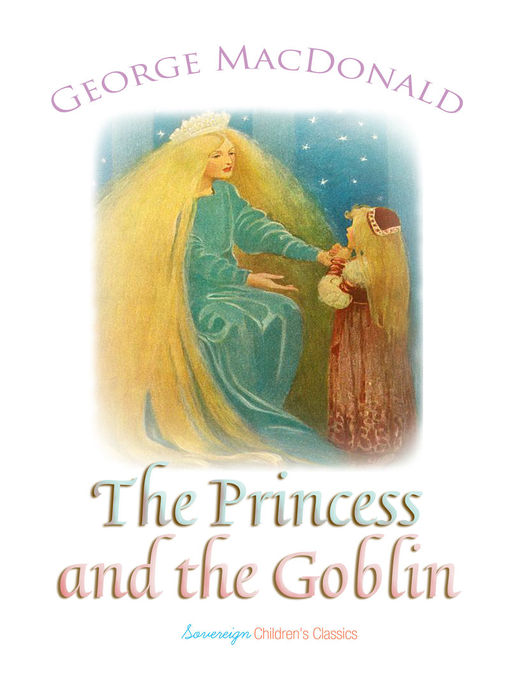Title details for The Princess and the Goblin by George MacDonald - Wait list